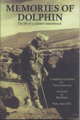 Front cover of the book: Memories of Dolphin. The cover features a picture of the blond haired Arthur Dolphin stood at the top of a cliff belaying with a rope.